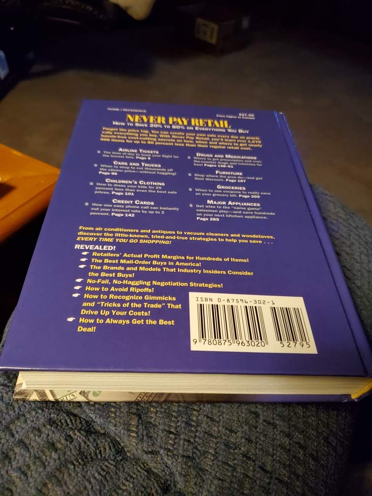 Never Pay Retail: How to Save 20% to 80% on Everything You Buy