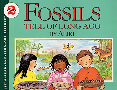 Fossils Tell of Long Ago (Let's-Read-and-Find-Out Science 2) - 6581