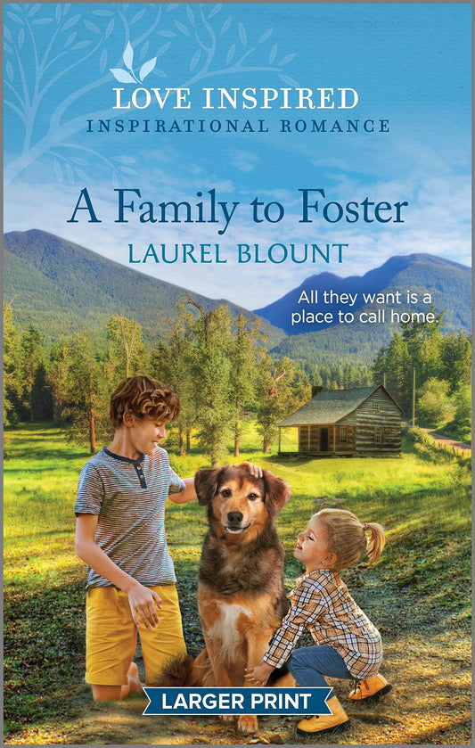 A Family to Foster: An Uplifting Inspirational Romance (Love Inspired)