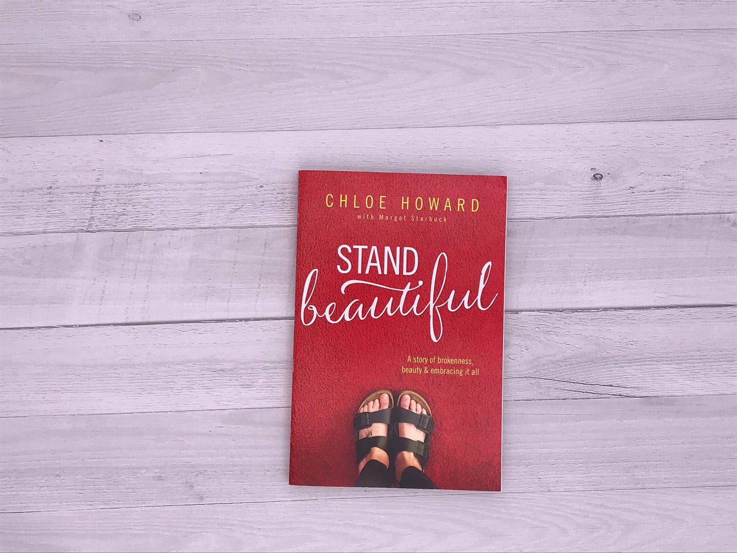 Stand Beautiful: A story of brokenness, beauty and embracing it all