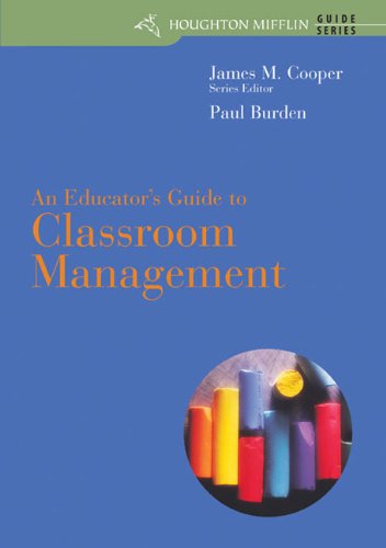 An Educator's Guide to Classroom Management (Houghton Mifflin Guide Series) - 6213