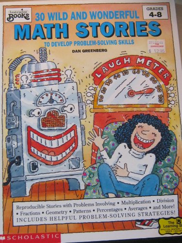 30 Wild and Wonderful Math Stories to Develop Problem-Solving Skills (Instructor Books) - 5251