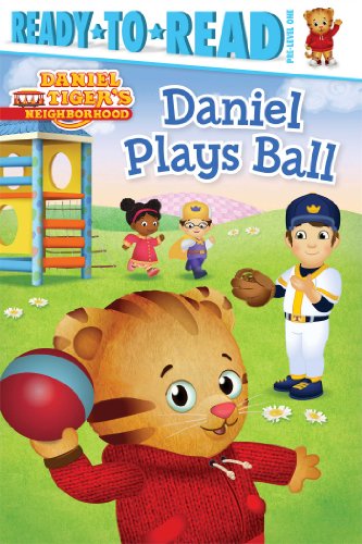 Daniel Plays Ball: Ready-to-Read Pre-Level 1 (Daniel Tiger's Neighborhood) - 5120