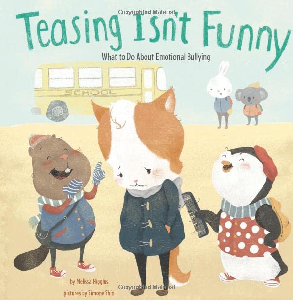 Teasing Isn't Funny: Emotional Bullying (No More Bullies)