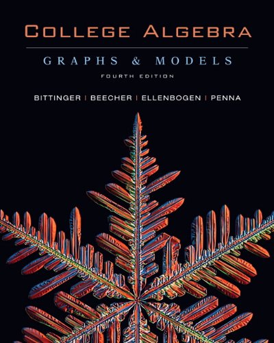 College Algebra: Graphs and Models, 4th Edition