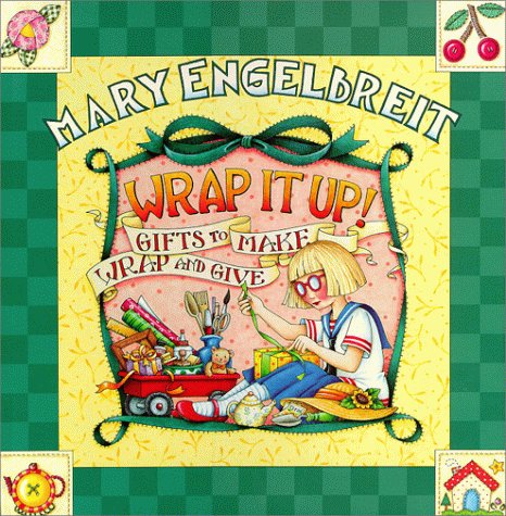 Mary Engelbreit Wrap It Up Gifts to Make Wrap and Give