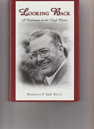 Looking Back: A Cattleman on the High Plains
