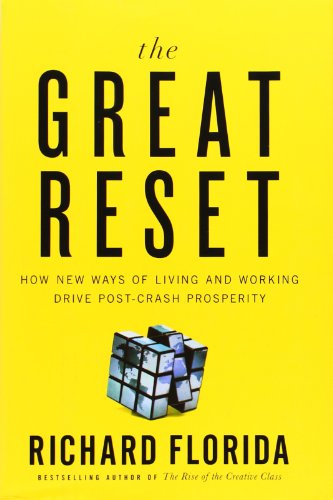 The Great Reset: How New Ways of Living and Working Drive Post-Crash Prosperity
