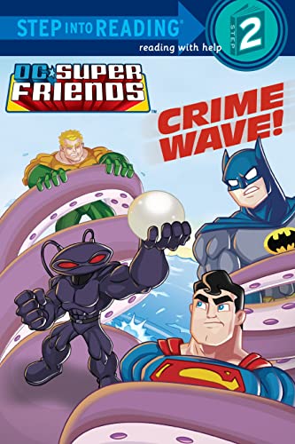 Crime Wave! (DC Super Friends) (Step into Reading) - 8064