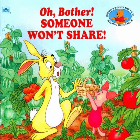 Oh, Bother! Someone Won't Share! (Golden Look-look Book)