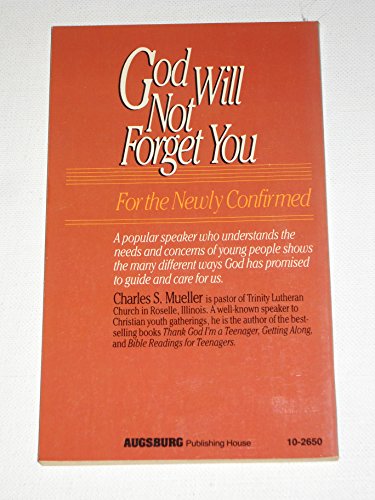 God Will Not Forget You