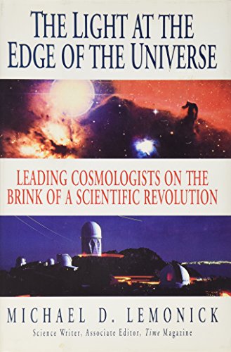 The Light at the Edge of the Universe: Leading Cosmologists on the Brink of a Scientific Revolution - 8532