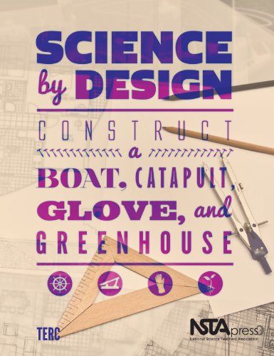 Science by Design: Construct a Boat, Catapult, Glove, and Greenhouse - 8524