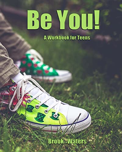 Be You: A Teenage Depression Workbook