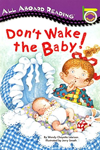 Don't Wake the Baby! (All Aboard Picture Reader) - 996