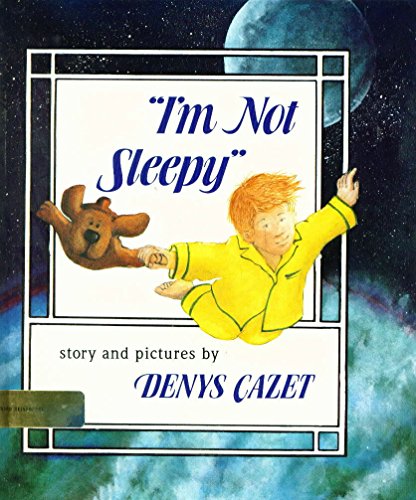 I'm Not Sleepy