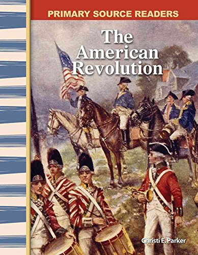 The American Revolution: Early America (Primary Source Readers)
