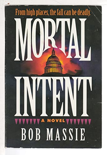 Mortal Intent: A Novel