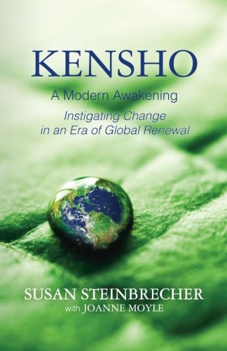 Kensho: A Modern Awakening Instigating Change in an Era of Global Renewal