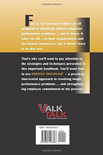 Positive Discipline: How To Resolve Tough Performance Problems Quickly...and Permanently