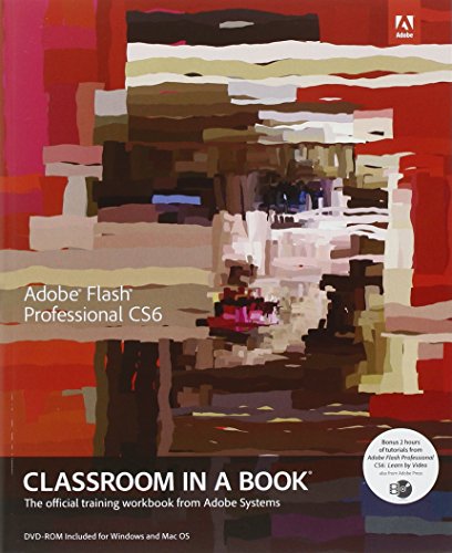 Adobe Flash Professional Cs6 Classroom in a Book - 980