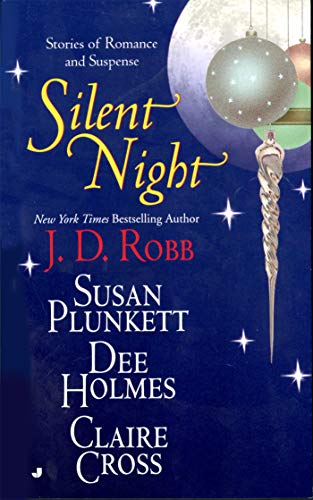 Silent Night: Midnight in Death/Unexpected Gift/Christmas Promise/Berry Merry Christmas (Christmas Anthology)