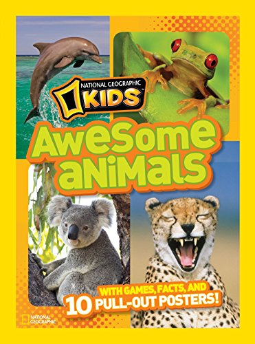 National Geographic Kids Awesome Animals: With Games, Facts, and 10 Pull-out Posters! - 6338