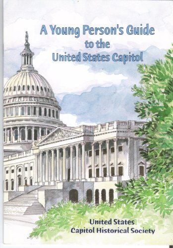 A young person's guide to the United States Capitol