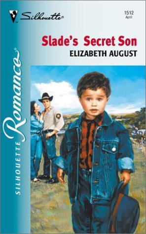 Slade's Secret Son (Silhouette Romance)