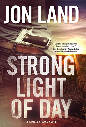 Strong Light of Day: A Caitlin Strong Novel (Caitlin Strong Novels)