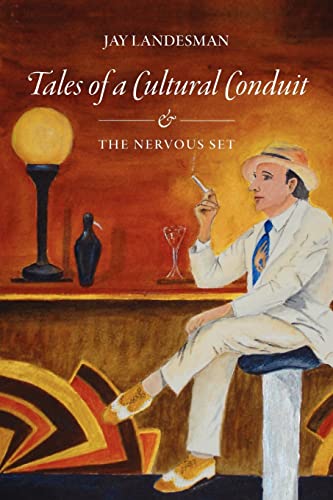 Tales of a Cultural Conduit and The Nervous Set