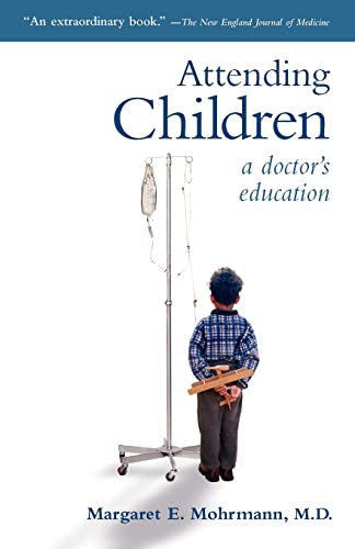 Attending Children: A Doctor's Education