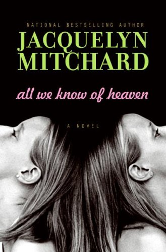 All We Know of Heaven: A Novel - 4137