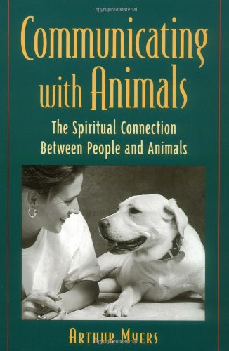 Communicating With Animals : The Spiritual Connection Between People and Animals - 1599