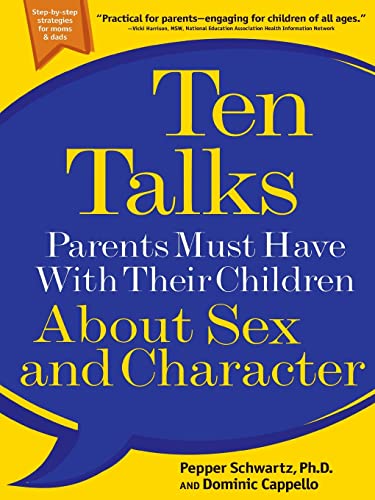 Ten Talks Parents Must Have with Their Children About Sex and Character - 8690