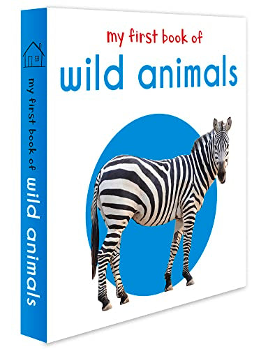 My First Book of Wild Animals: First Board Book