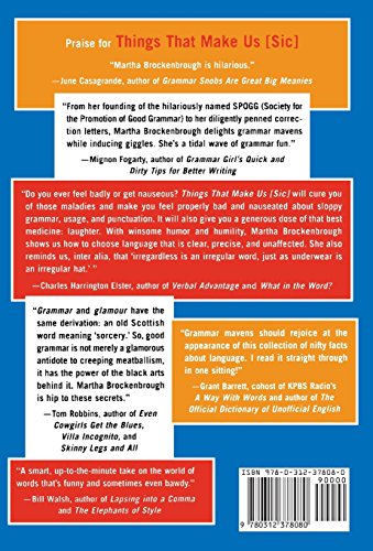 Things That Make Us (Sic): The Society for the Promotion of Good Grammar Takes on Madison Avenue, Hollywood, the White House, and the World