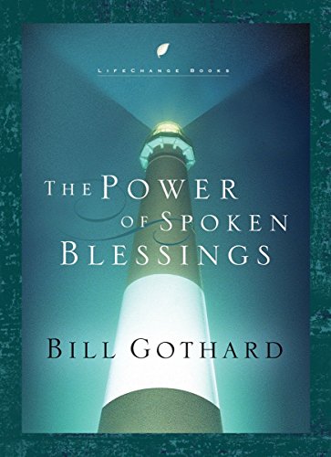 The Power of Spoken Blessings (LifeChange Books)