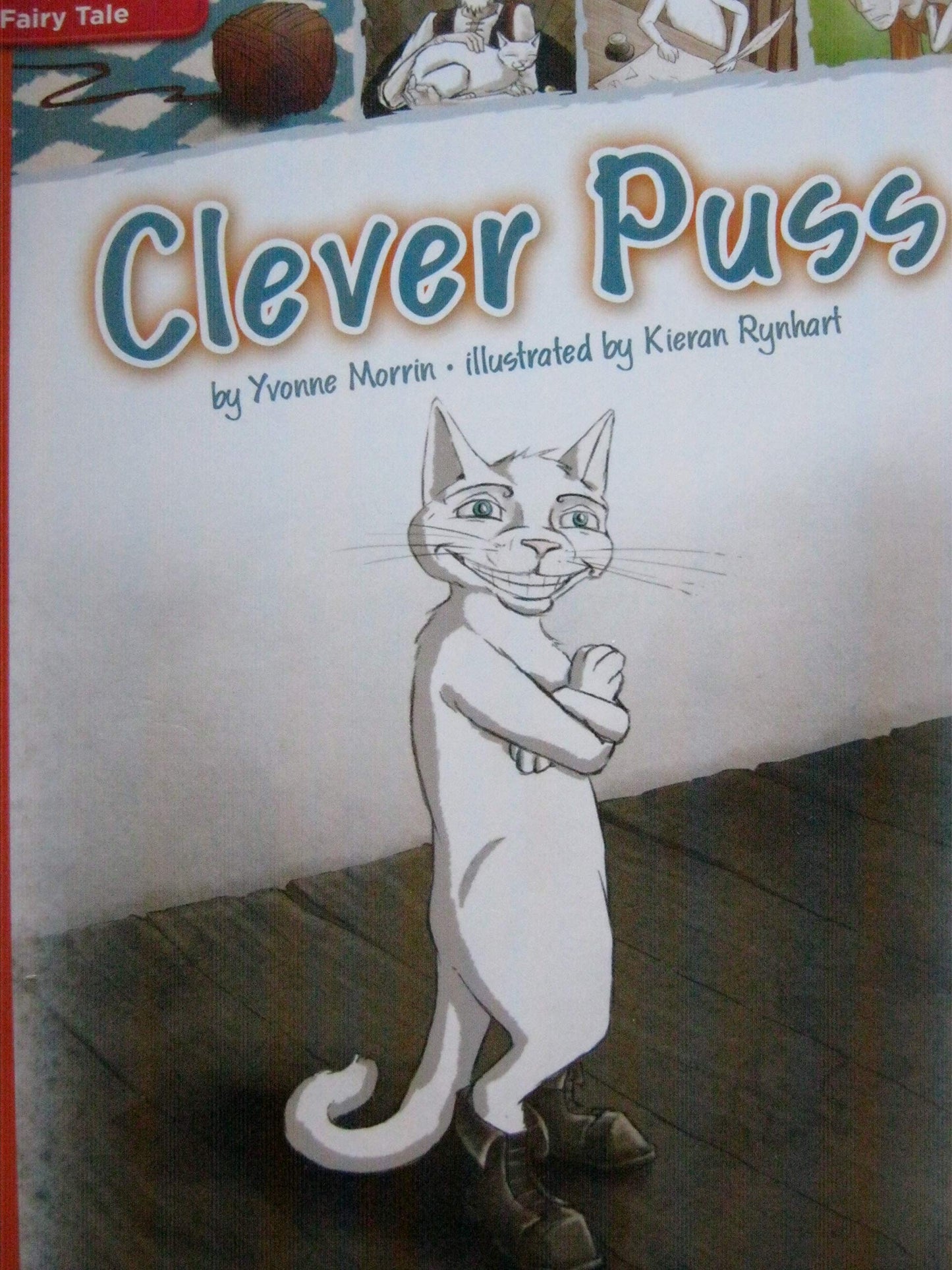 Reading Wonders Leveled Reader Clever Puss: Approaching Unit 1 Week 1 Grade 4 (ELEMENTARY CORE READING)