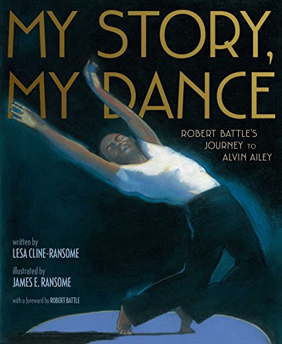 My Story, My Dance: Robert Battle's Journey to Alvin Ailey - 4830