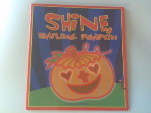 Shine, Smiling Pumpkin