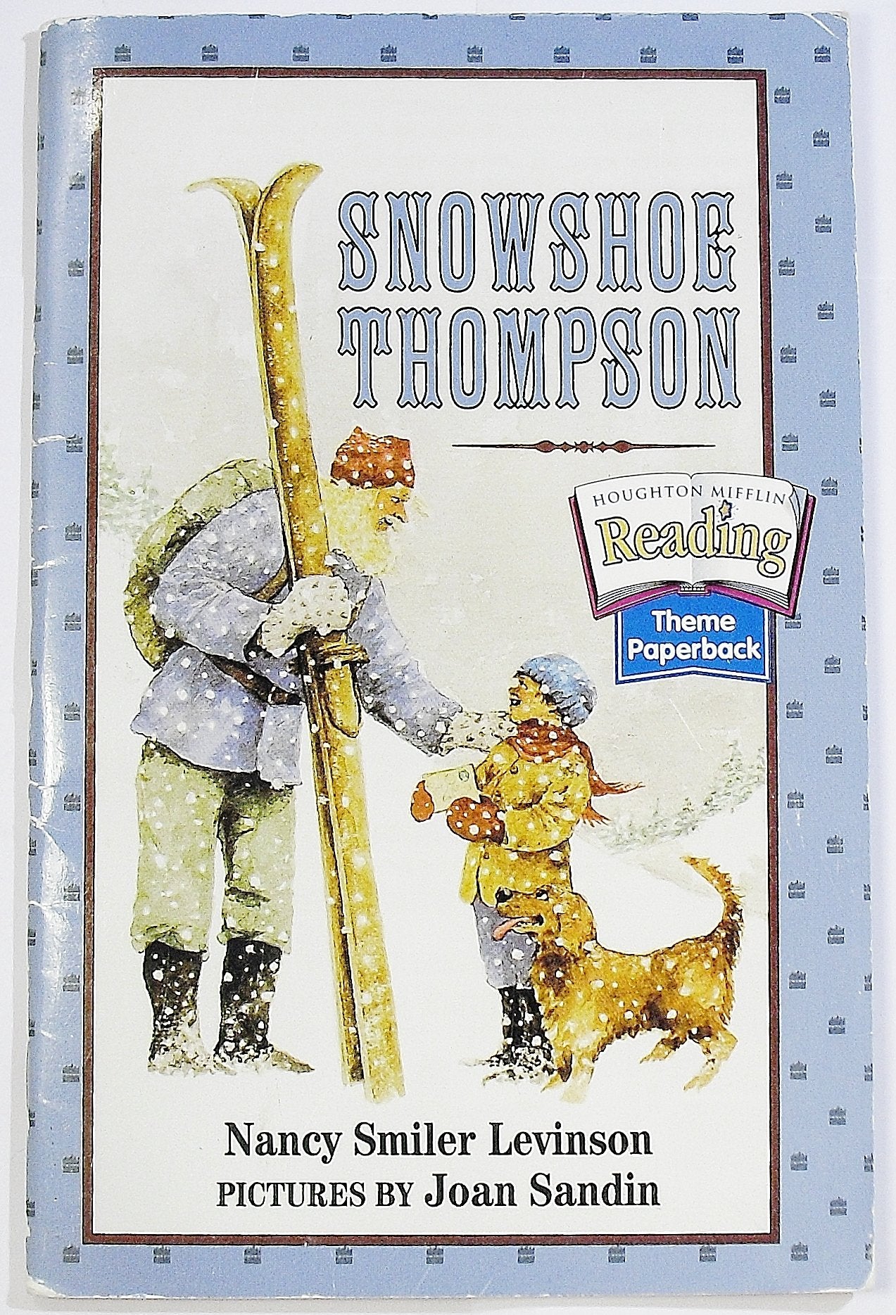 The Nation's Choice: Theme Paperbacks Easy Level Theme 6 Grade 4 Snowshoe Thompson