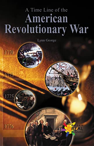 A Timeline of the American Revolution (Rosen Real Readers: Fluency)
