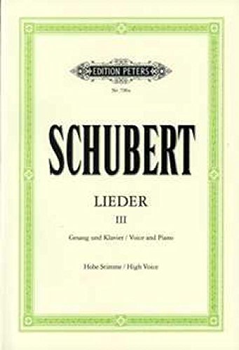 Schubert: Lieder - Volume 3 (High Voice)