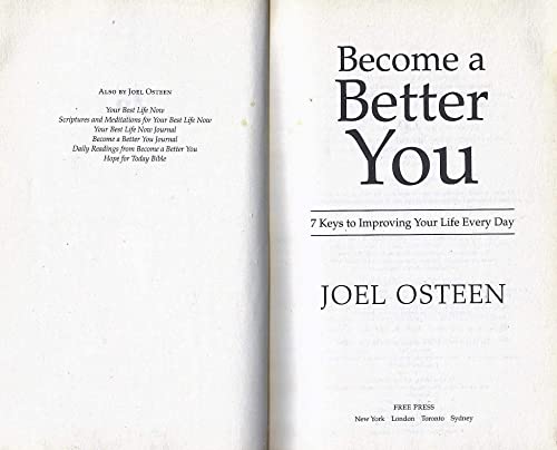 Become a Better You: 7 Keys to Improving Your Life Every Day