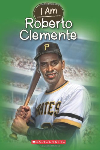 I Am 8: Roberto Clemente (I Am (Paperback))