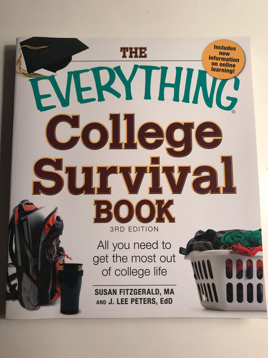 The Everything College Survival Book: All You Need to Get the Most out of College Life