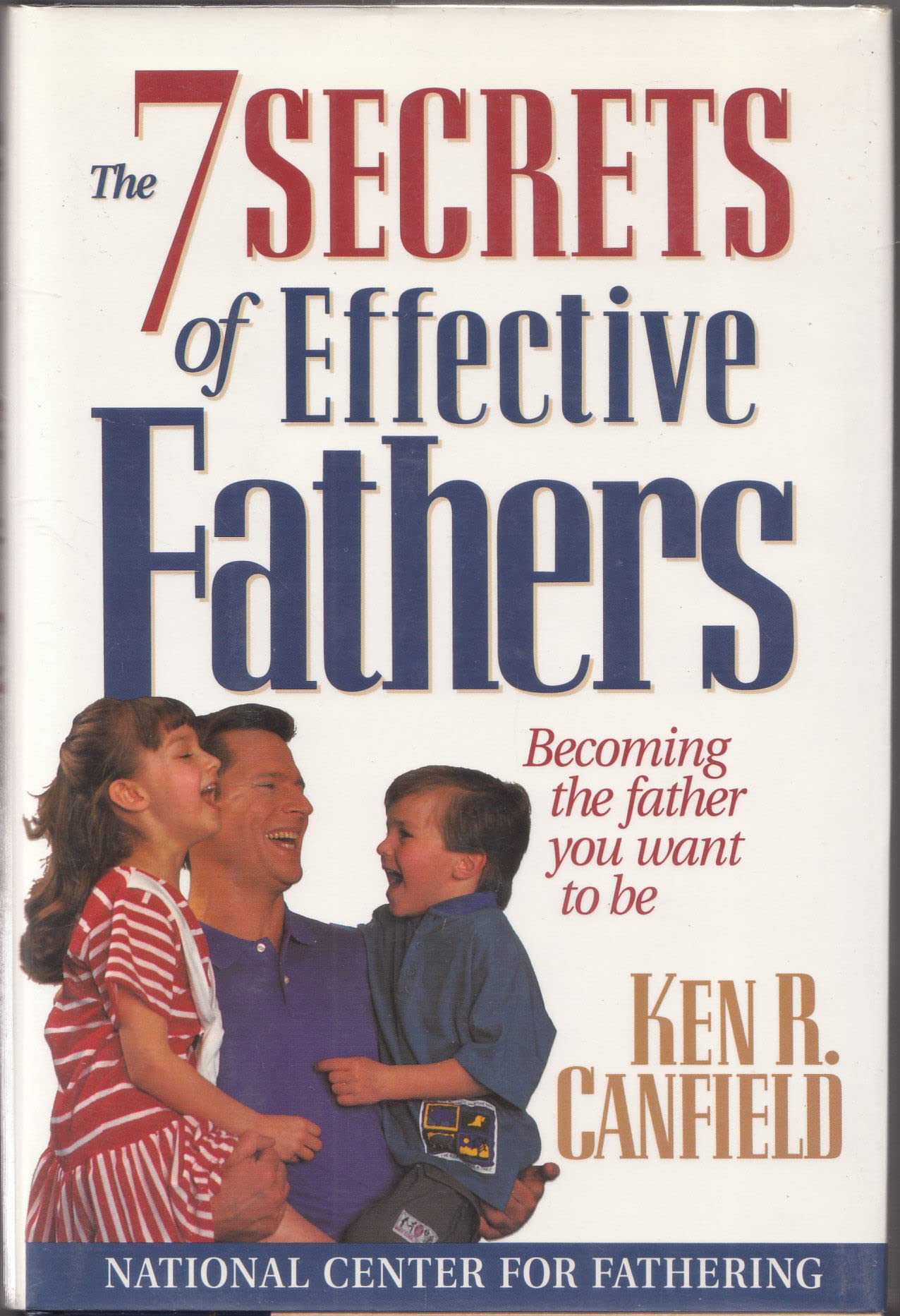 The 7 Secrets of Effective Fathers