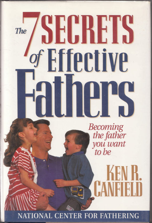 The 7 Secrets of Effective Fathers