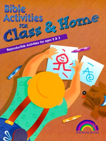 BIBLE ACTIVITIES FOR CLASS AND HOME -- AGES 2 & 3